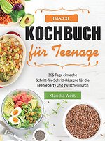 Das XXL Kochbuch für Teenager