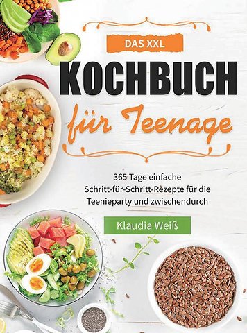Das XXL Kochbuch für Teenager