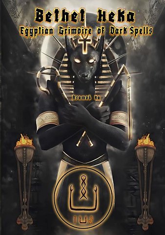 Bethet Heka- Egyptian Grimoire of Dark Spells