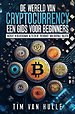 DE WERELD VAN CRYPTOCURRENCY EEN GIDS VOOR BEGINNERS