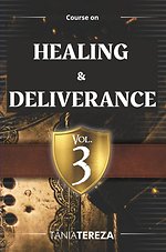 Course on Healing & Deliverance Vol.3