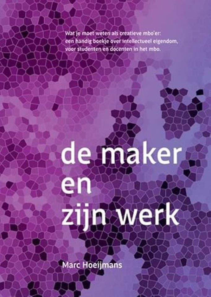 De maker en zijn werk