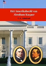 Het Amerikabeeld van Abraham Kuyper