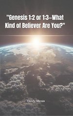 "Genesis 1:2 or 1:3—What Kind of Believer Are You?"
