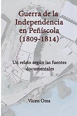 GUERRA DE LA INDEPENDENCIA EN PEÑÍSCOLA 1809-1814