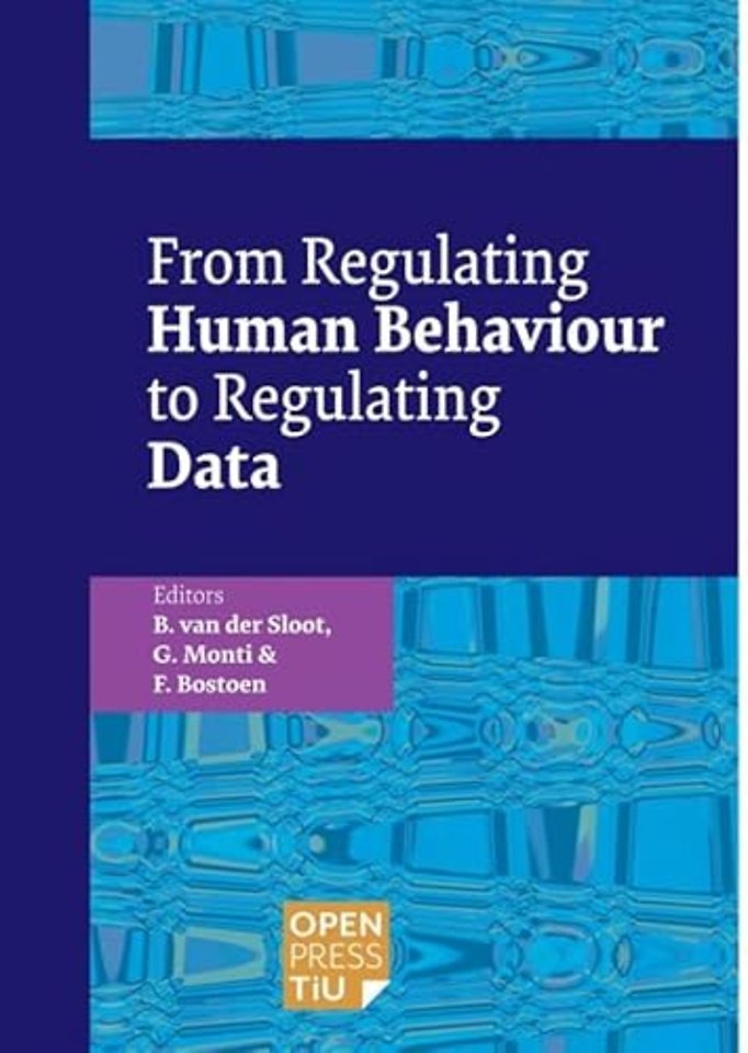 From Regulating Human Behaviour to Regulating Data