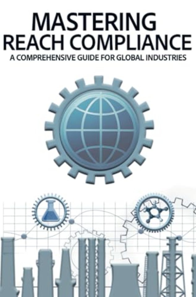 Mastering REACH Compliance