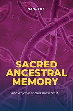 Sacred Ancestral Memory