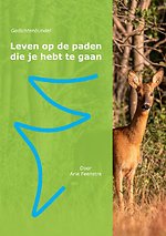 Leven op de paden die je hebt te gaan