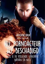 Hij pornoacteur. Zij beschadigd 11 De vlgende generatie Nathan en Nicu