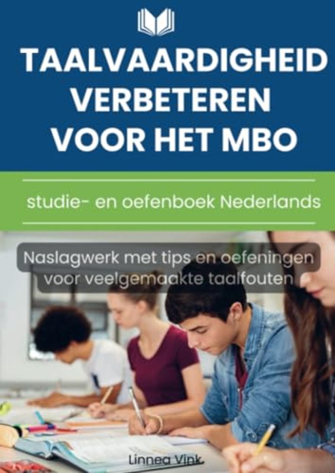 Taalvaardigheid verbeteren voor het mbo: studie- en oefenboek Nederlands