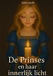 De princes en haar innerlijk licht