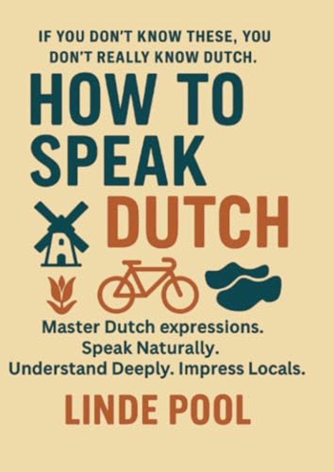 HOW TO SPEAK DUTCH - Master Dutch Expressions