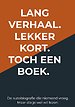 Lang verhaal. Lekker kort. Toch een boek.