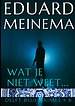 Wat je niet weet