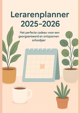 Lerarenplanner 2025–2026(Het perfecte cadeau voor een georganiseerd en ontspannen schooljaar)