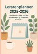 Lerarenplanner 2025–2026(Het perfecte cadeau voor een georganiseerd en ontspannen schooljaar)