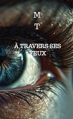 À travers ses yeux