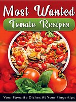 Most Wanted Tomato Recipes