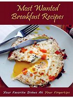 Most Wanted Breakfast Recipes