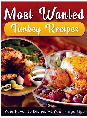 Most Wanted Turkey Recipes