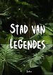 Stad van Legendes