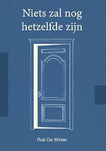 Niets zal nog hetzelfde zijn
