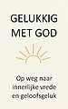 Gelukkig met God