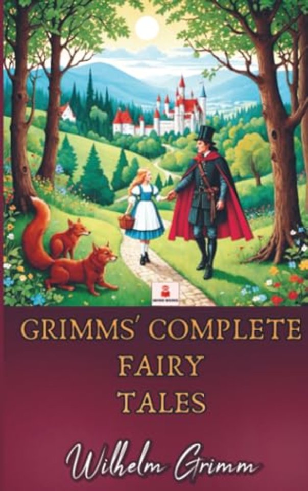 Grimms’ Complete Fairy Tales
