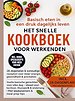 Basisch eten in een druk dagelijks leven – Het snelle kookboek voor werkenden