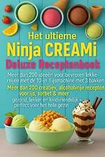 Het ultieme Ninja CREAMi Deluxe Receptenboek –