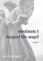 obstinate I begged the angel