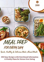 Meal Prep for Every Day – Quick, Healthy & Delicious Make-Ahead Meals