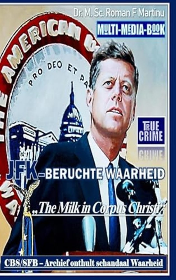 JFK–BERUCHTE WAARHEID