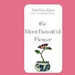 The Most Beautiful Flower