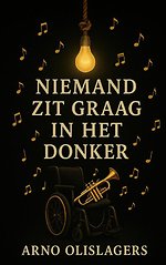Niemand zit graag in het donker