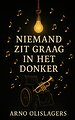 Niemand zit graag in het donker