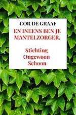 En ineens ben je mantelzorger.