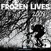 FROZEN LIVES