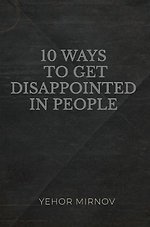 10 Ways To Get Disappointed In People
