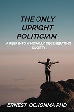 THE ONLY UPRIGHT POLITICIAN