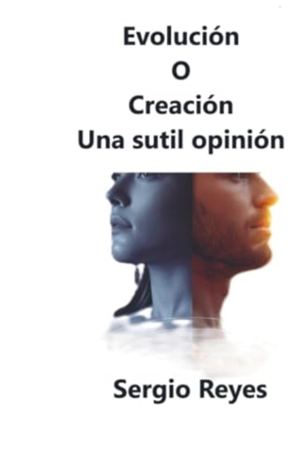 Evolución o Creación Una sutil opinión