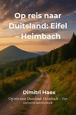 Op reis naar Duitsland: Eifel – Heimbach