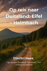 Op reis naar Duitsland: Eifel – Heimbach