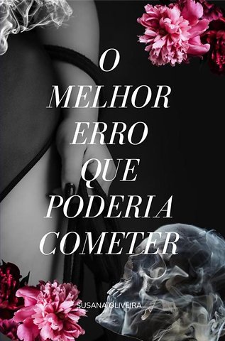 O Melhor Erro Que Poderia Cometer