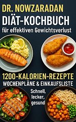 Dr. Nowzaradans Diät-Kochbuch für effektiven Gewichtsverlust