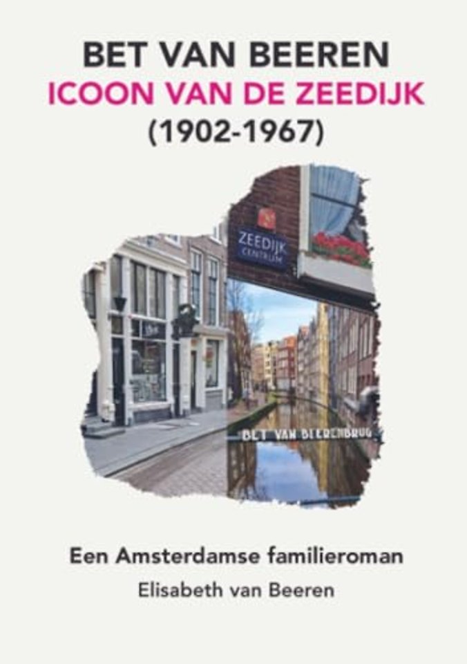 BET VAN BEEREN, ICOON VAN DE ZEEDIJK, (1902-1967)