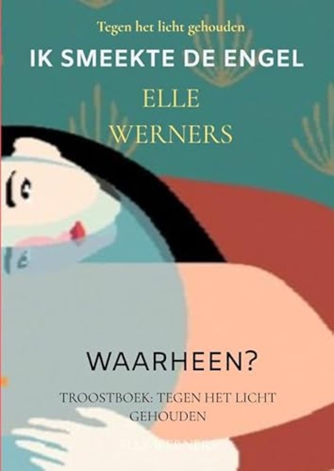 IK SMEEKTE DE ENGEL