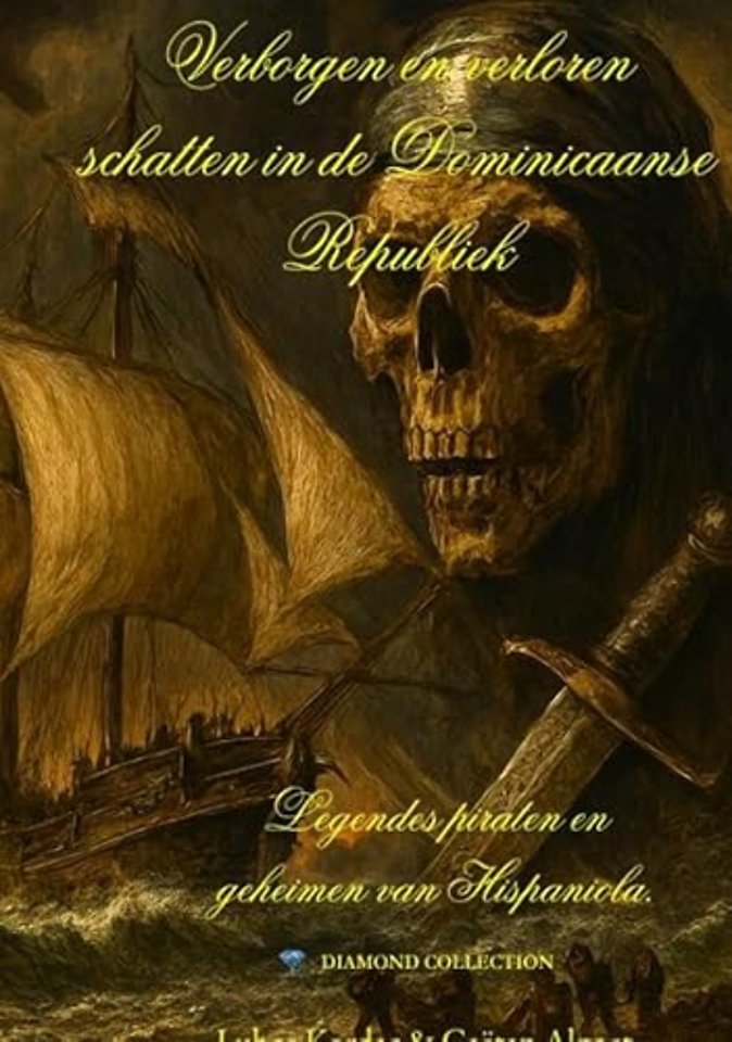 Verborgen en Verloren schatten in de Dominicaanse Republiek