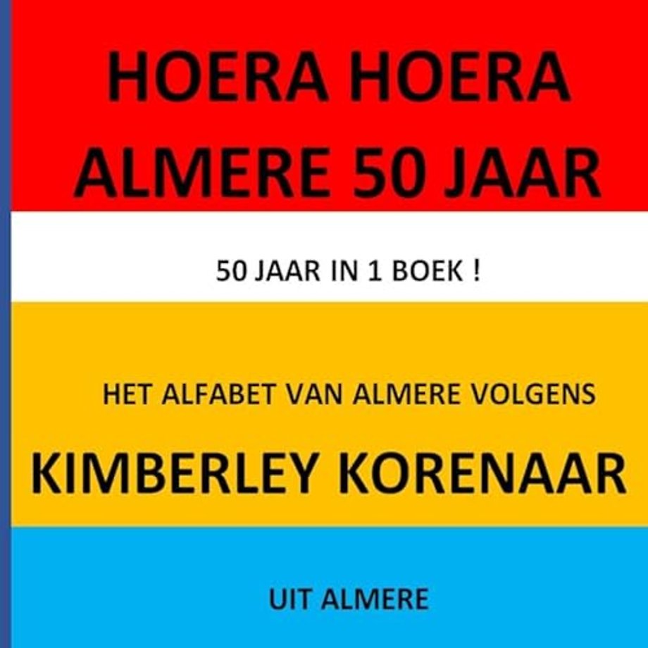 HOERA HOERA Almere 50 JAAR !
